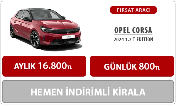 2024 Model Kiralık Opel Corsa - Aylık Kiralık Opel , Günlük Kiralık Corsa